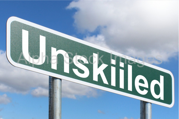 Unskiiled