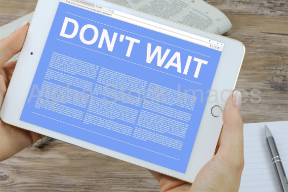 dont wait