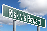 Risk v's Reward