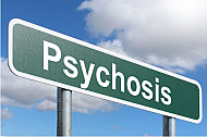 Psychosis